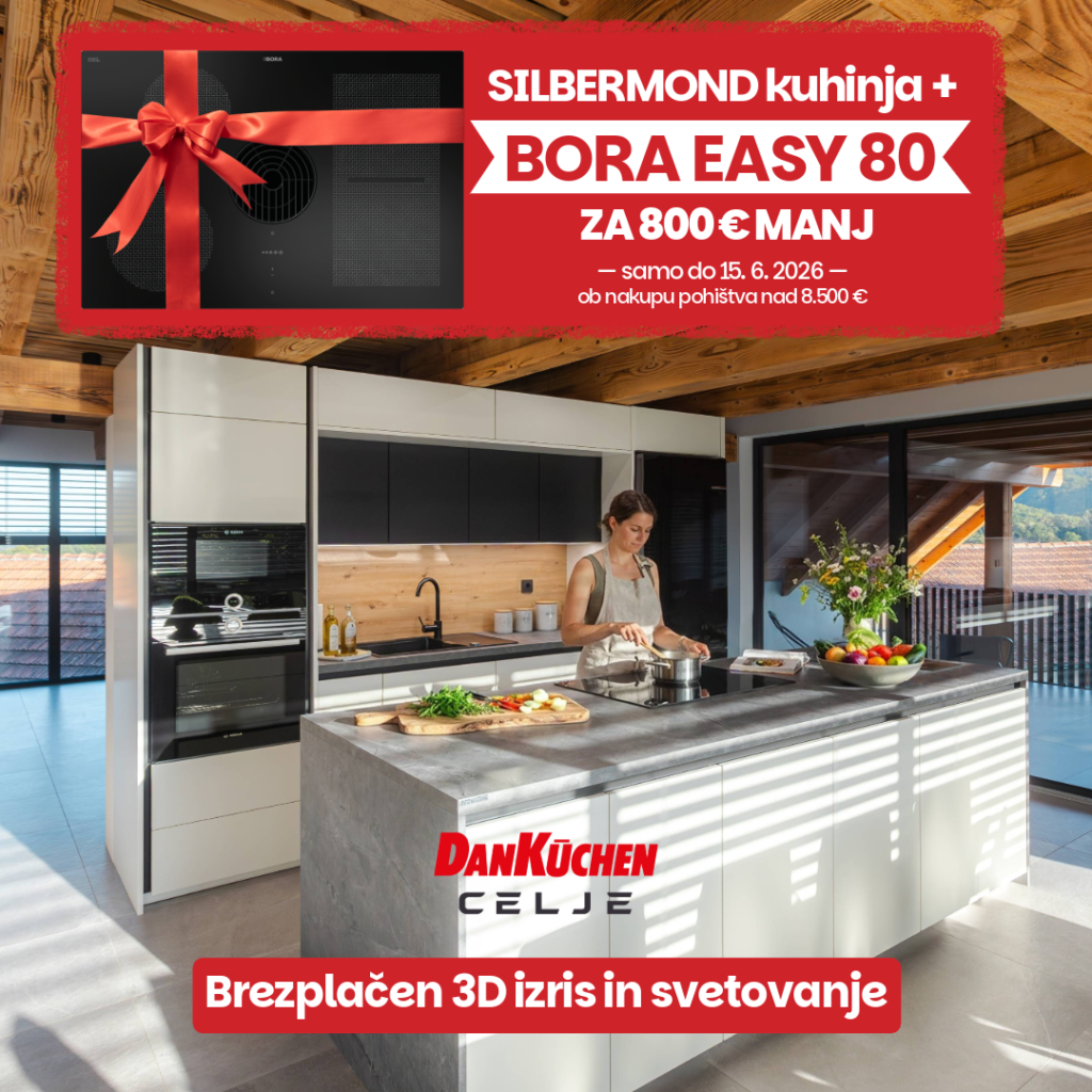 Ob nakupu kuhinje Silbermond  BORA Easy 80+ kar 800 eur ceneje